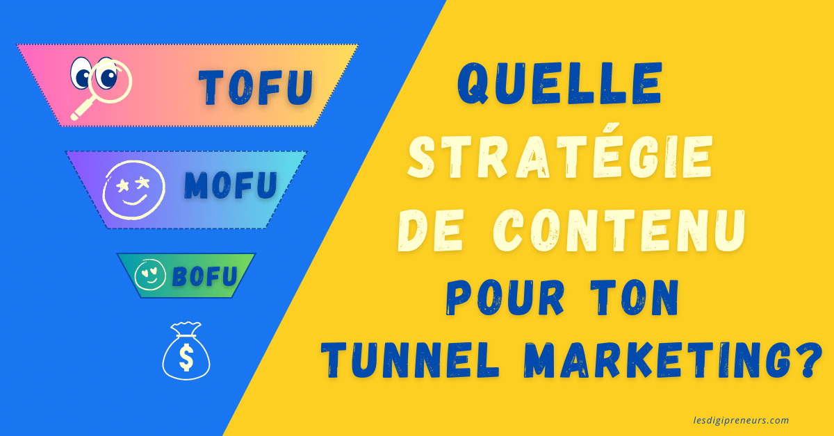 TOFU MOFU BOFU - stratégie de contenu tunnel marketing