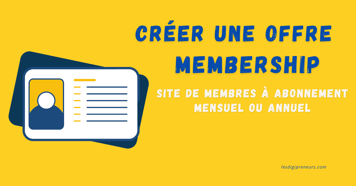 créer un membership - site de membre